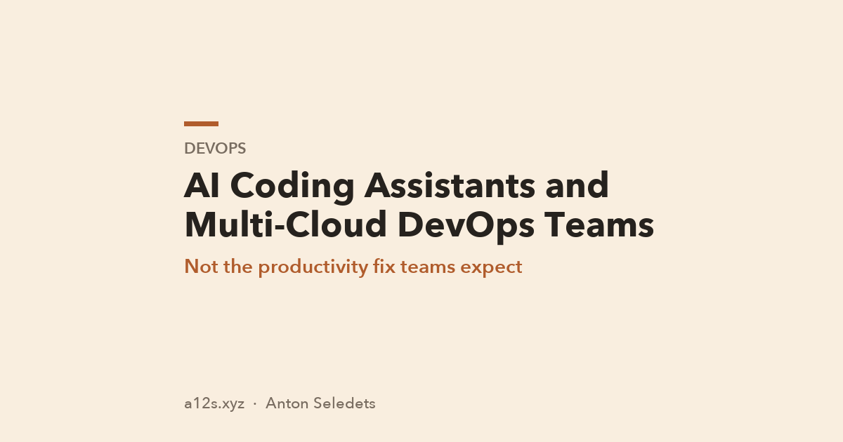 The Impact of AI Coding Assistants and Multi-Cloud Environments on DevOps Teams