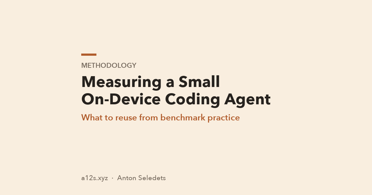 How to Measure a Small On-Device Coding Agent Without Fooling Yourself